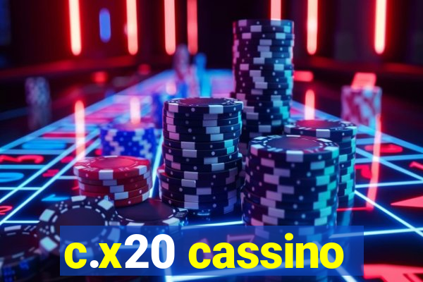 c.x20 cassino